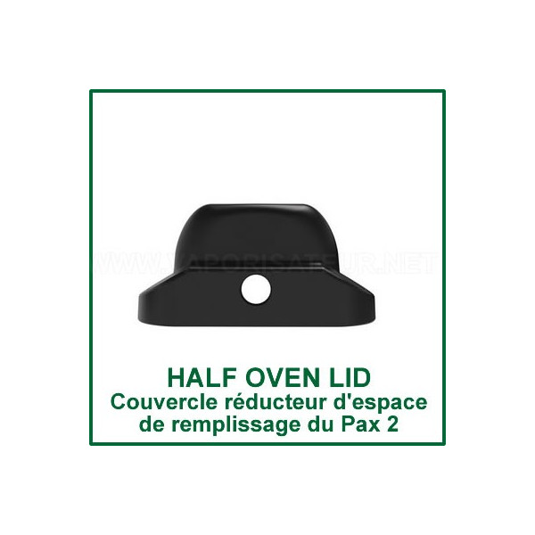 Half-Pack Oven Lid pour vapo Pax 2 - Pax 3 - Pax Plus