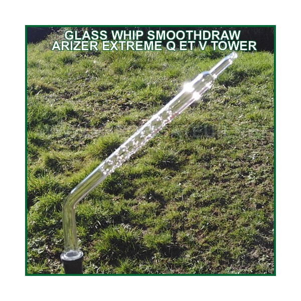 Glass Whip tuyau en verre alternative au tuyau souple Arizer Extreme Q et V Tower
