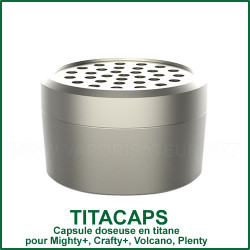 TitaCaps - capsule doseuse en titane Mighty, Crafty, Volcano et Plenty