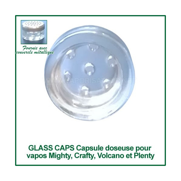 Glass Caps Capsule doseuse en verre pour vaporisateurs Mighty, Crafty, Volcano et Plenty