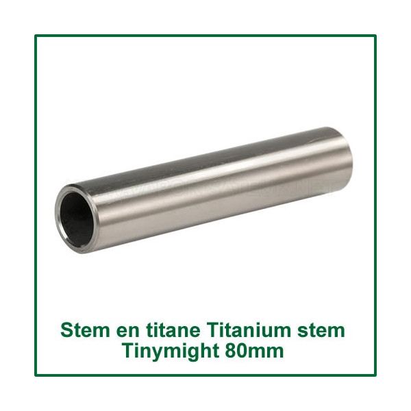 Titanium Stem Tinymight 1 et 2 - l'embout en titane
