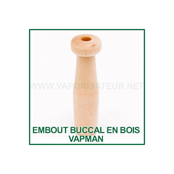 Embout buccal en bois pour Vapman