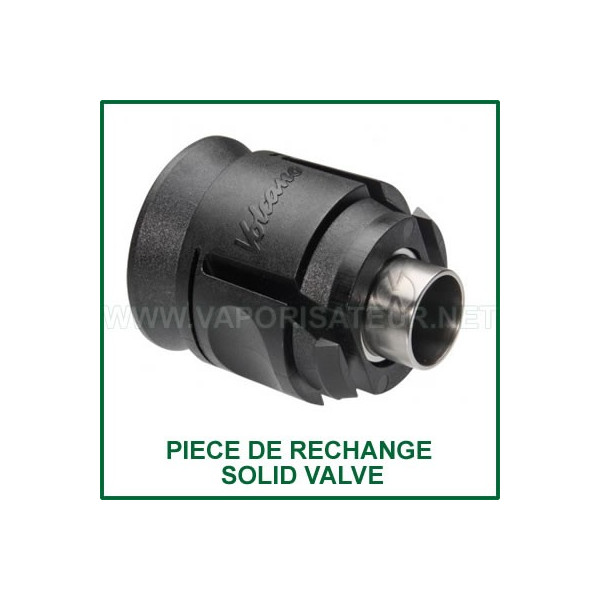 Solid Valve de rechange pour Volcano Classic ou Digit