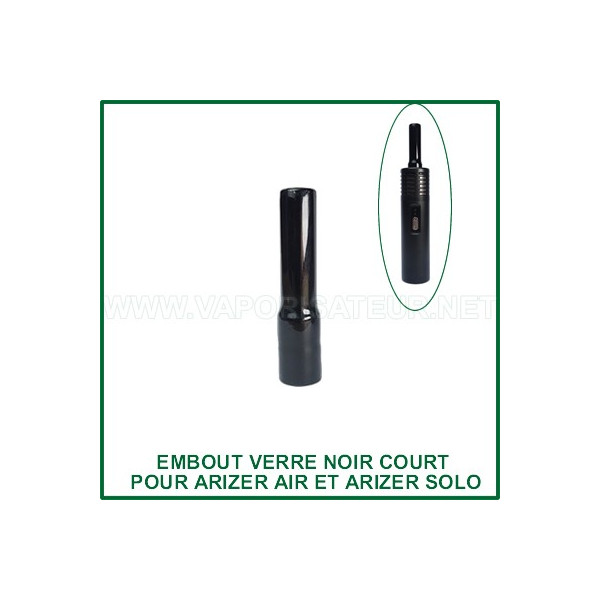 Embout verre noir court pour Arizer Air et Arizer Solo