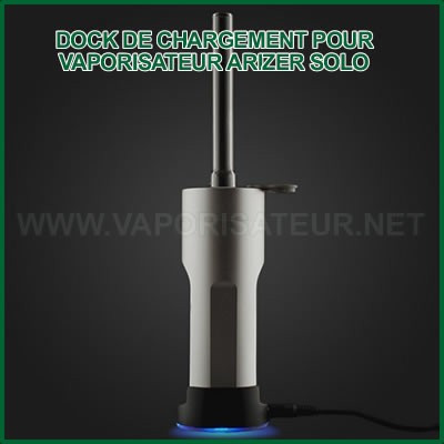 Station de recharge pour vaporizer portable Arizer Solo